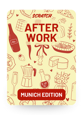 SCRATCH After Work (Munich Edition) – 30€ Gutschein