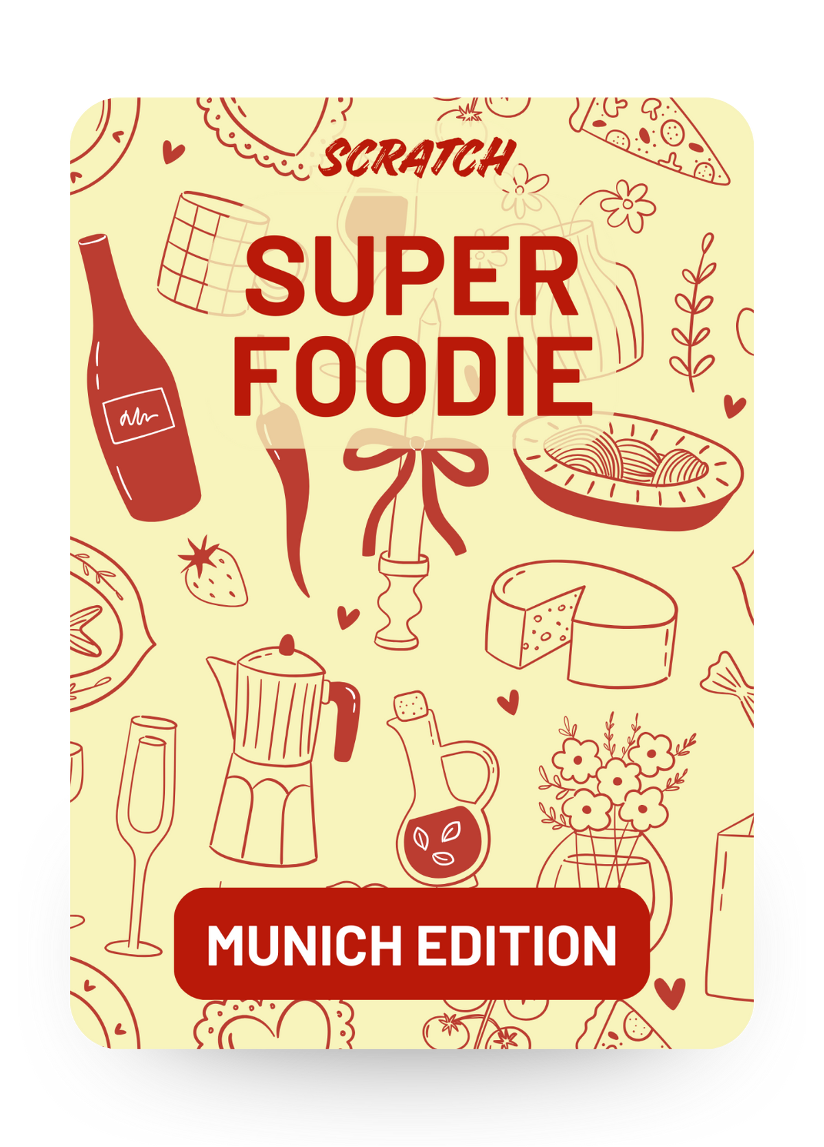 SCRATCH Super Foodie (Munich Edition)