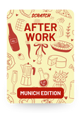 SCRATCH After Work (Munich Edition) – 30€ Gutschein
