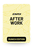 SCRATCH After Work (Munich Edition) – 30€ Gutschein